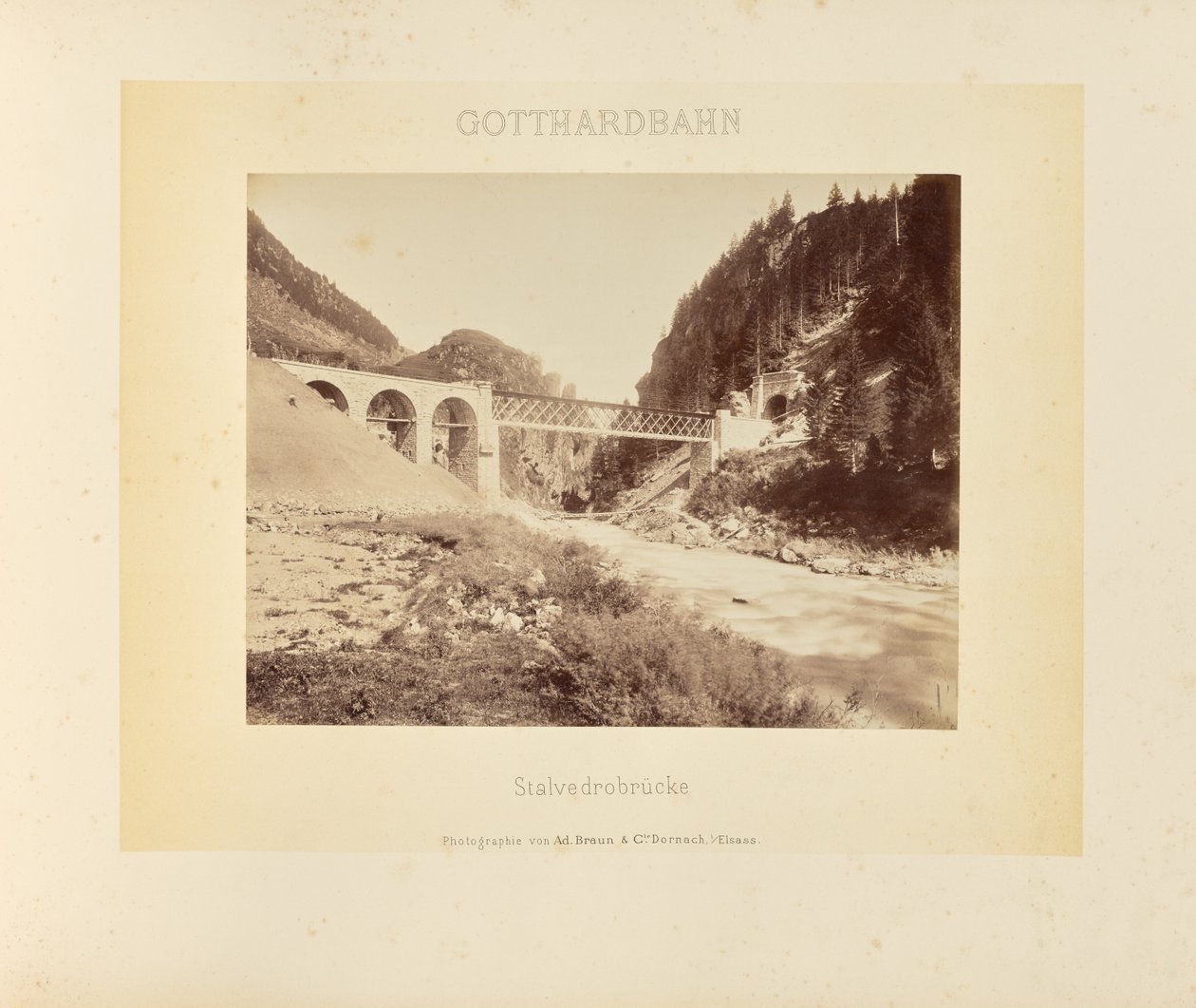 Chemin de fer du Saint-Gothard : Pont de Stalvedro - Adolphe Braun and Cie