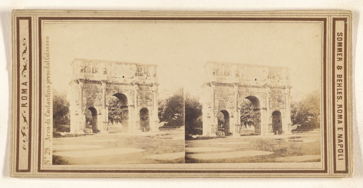 Arc de Constantinus depuis le Colisée - Sommer and Behles