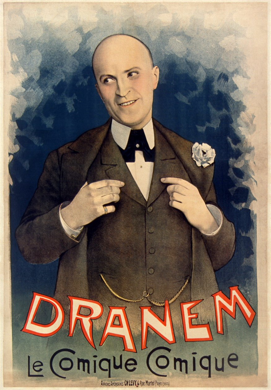 Dranem (Charles Armand Ménard, 1869 - 1935), chanteur comique français, music-hall, acteur de scène et de cinéma. Affiche - affiches américaines Ch.Lévy