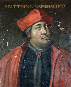 Cardinal Antoine Duprat (1463-1535), légat pontifical, 1617-38