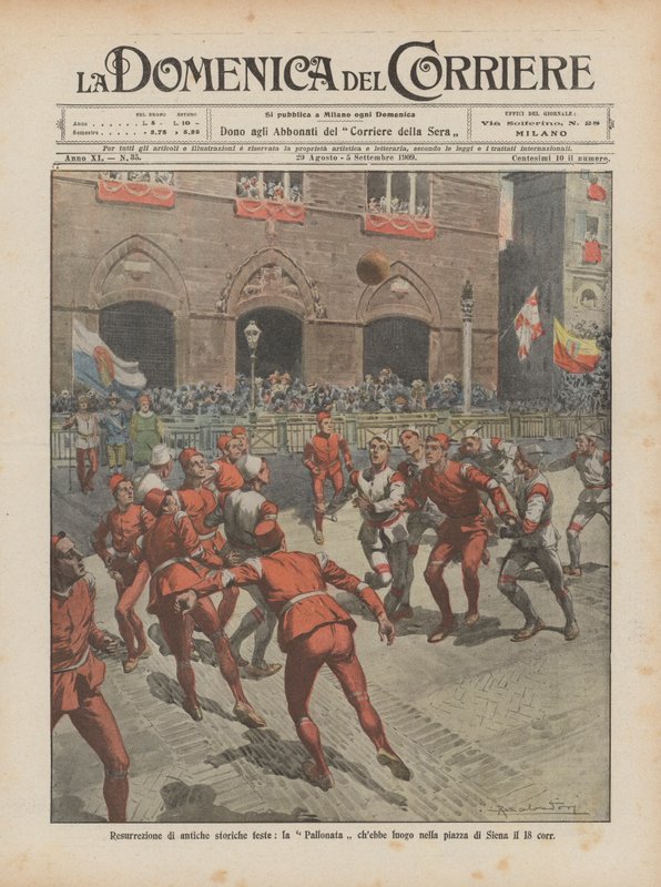 Résurrection de fêtes historiques anciennes, la Pallonata qui a eu lieu sur la place de Sienne le 18 courant - Achille Beltrame