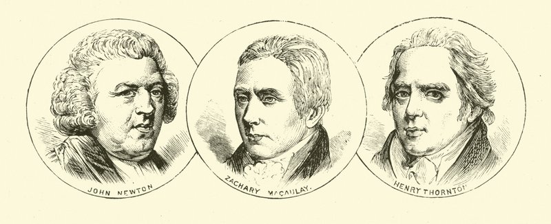 John Newton; Zachary Macaulay; Henry Thornton - English School