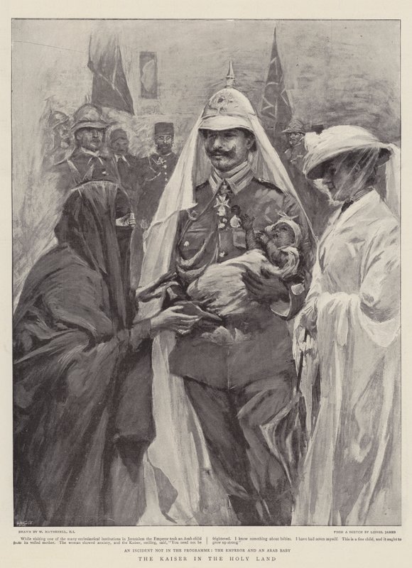 Le Kaiser en Terre Sainte - William Hatherell